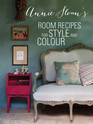 cover image of Annie Sloan's Room Recipes for Style and Colour